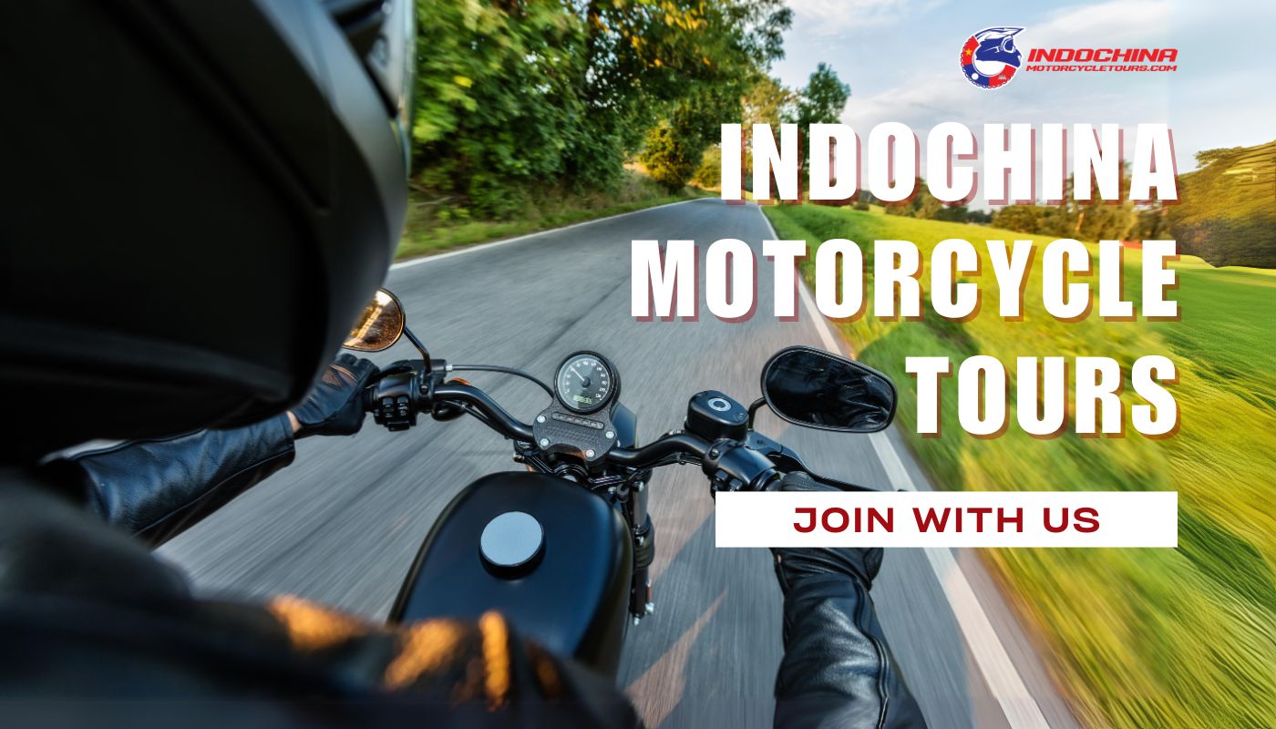 Book your journey with Indochina Motorcycle Tours now