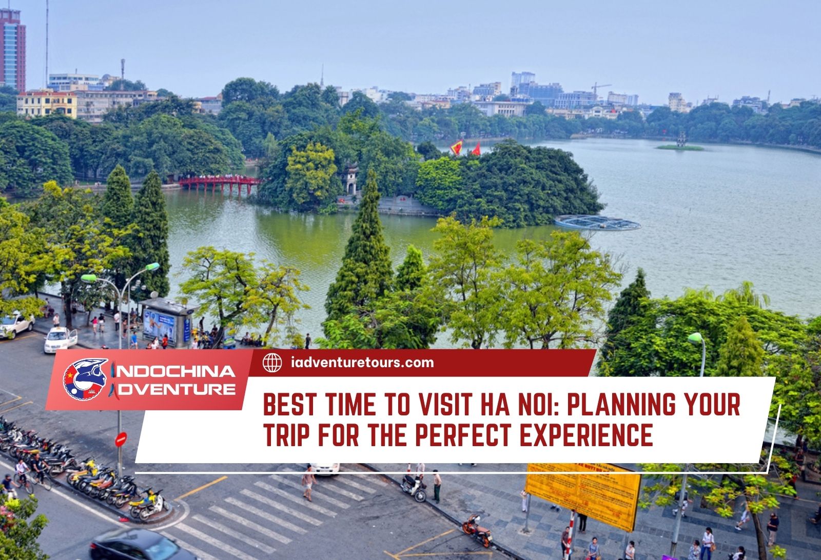 Best time to visit Hanoi