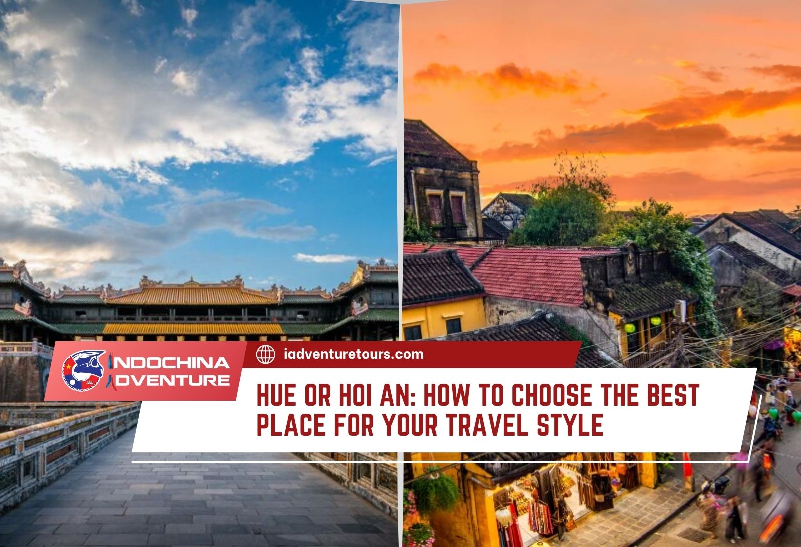 Hue or Hoi An