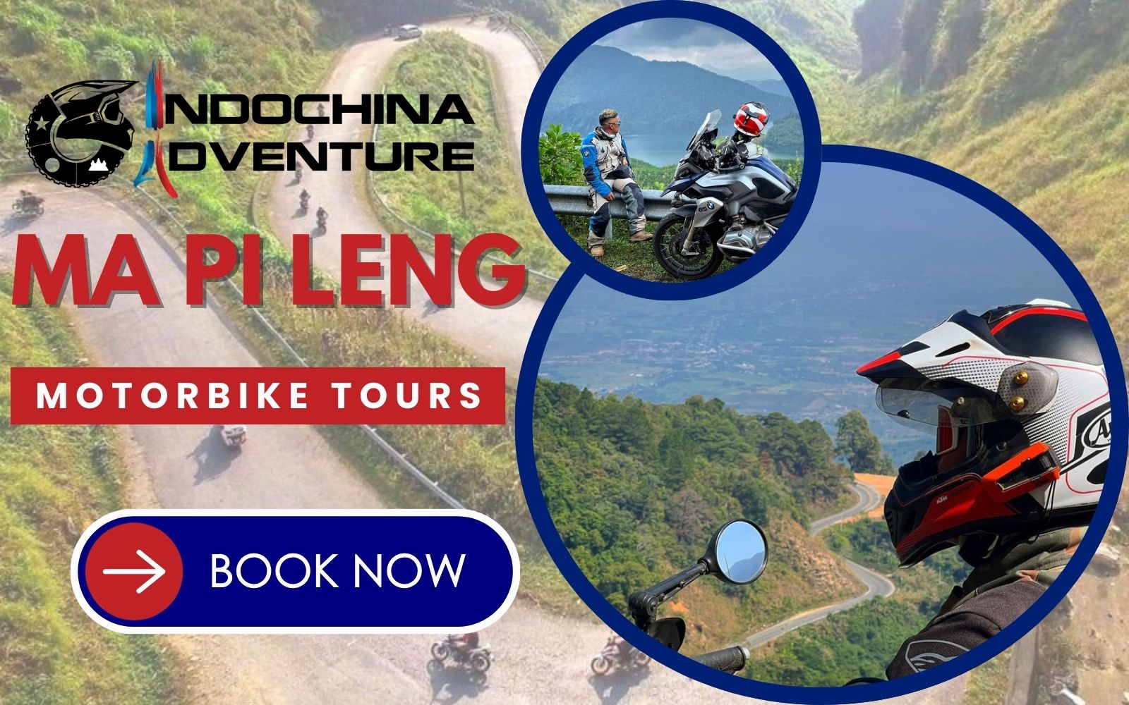 Discover every hidden Ma Pi Leng Pass lookout safely on a professional motorcycle tour with Indochina Adventure Book Ma Pi Leng tour at Indochina Adventure