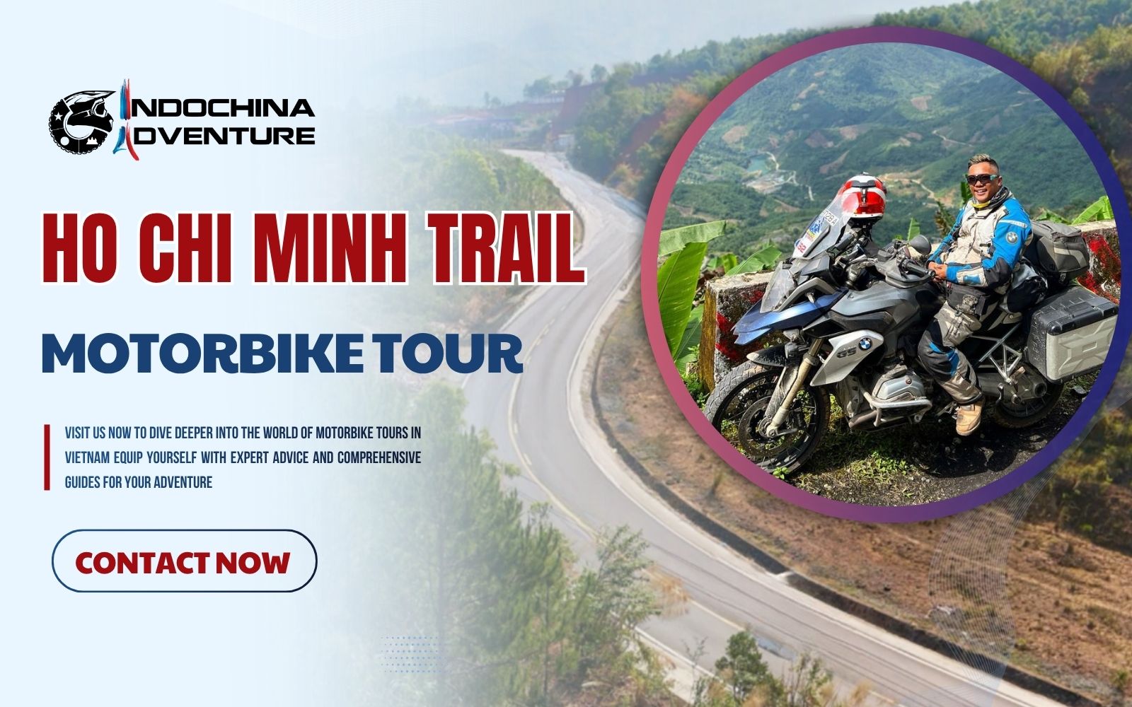 Conquer the route with Indochina Adventure Ho Chi Minh Trail tour today